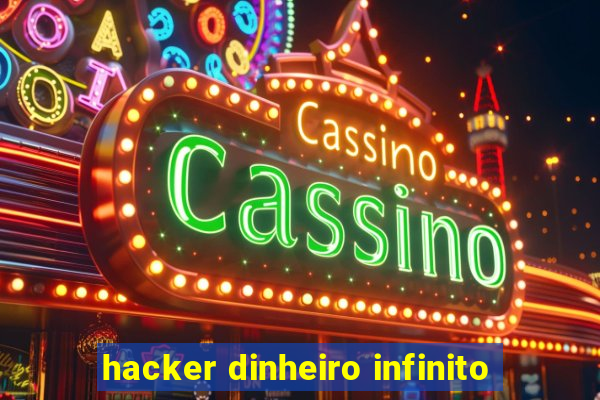 hacker dinheiro infinito